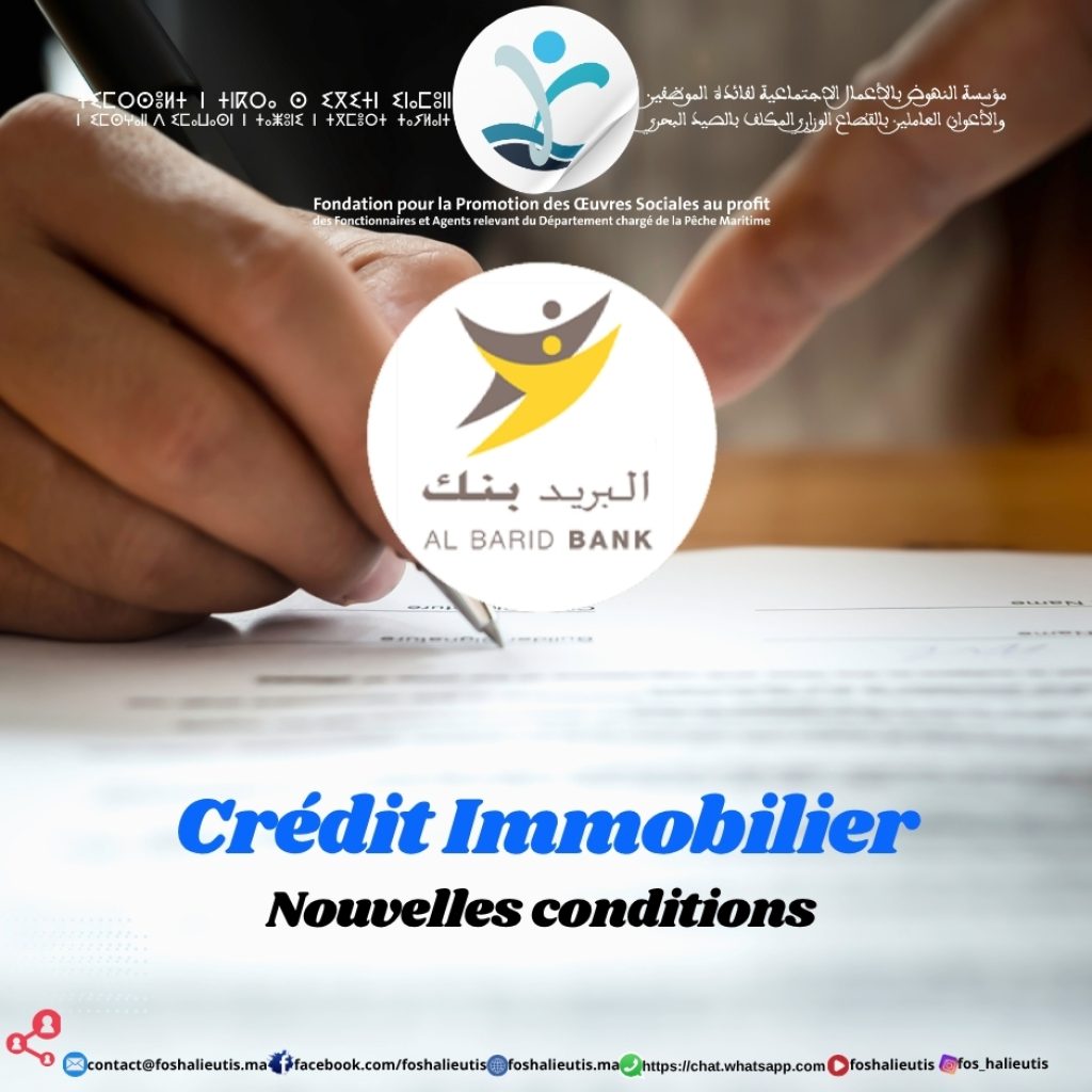 Nouvelles conditions préférentielles de crédit immobilier au profit des adhérents de la FOS HALIEUTIS