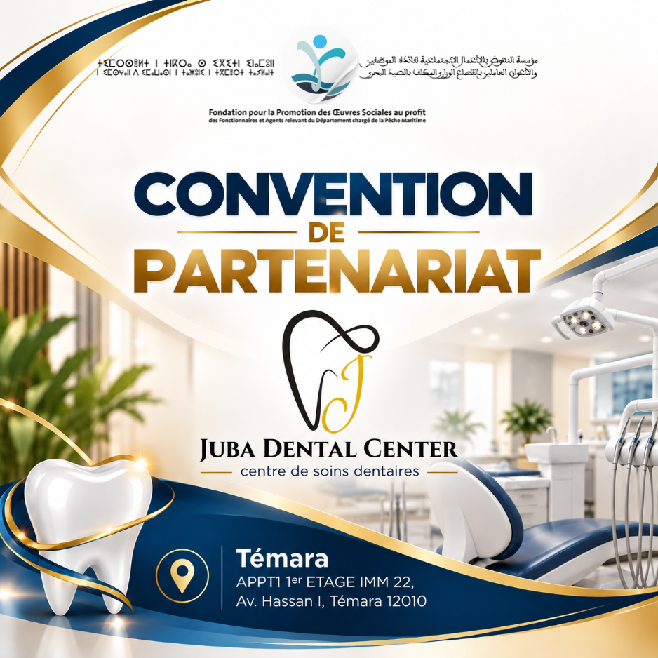 La FOS-HALIEUTIS renforce son réseau de partenaires médicaux à travers une convention avec JUBA DENTAL CENTER à Témara